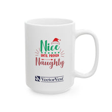 Load image into Gallery viewer, Naughty or Nice - VV Holiday Collection Ceramic Mug, (11oz, 15oz)
