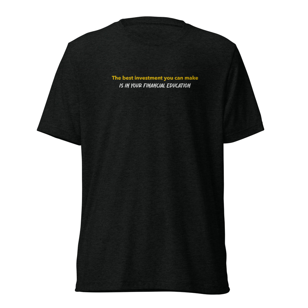 Financial Literacy T-Shirt - “The best investment you can make is in your financial education”