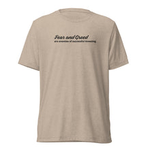 Load image into Gallery viewer, Financial Literacy T-Shirt - “Fear and Greed are enemies of successful investing”
